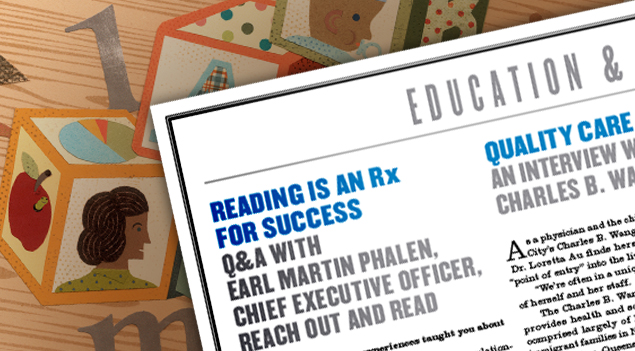 A mockup of the 2011 Annual Report we designed for WKKF, with a headline that says "Reading is an Rx for Success: Q&A with Earl Martin Phalen, Chief Executive Officer, Reach Out and Read."