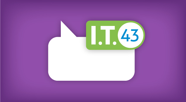 Graphic with word bubble, and textbook that reads "I.T. 43"
