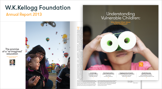 2013 annual report for WK Kellogg Foundation with the headline "Understanding Vulnerable Children: Who Knows What About Early Childhood?"