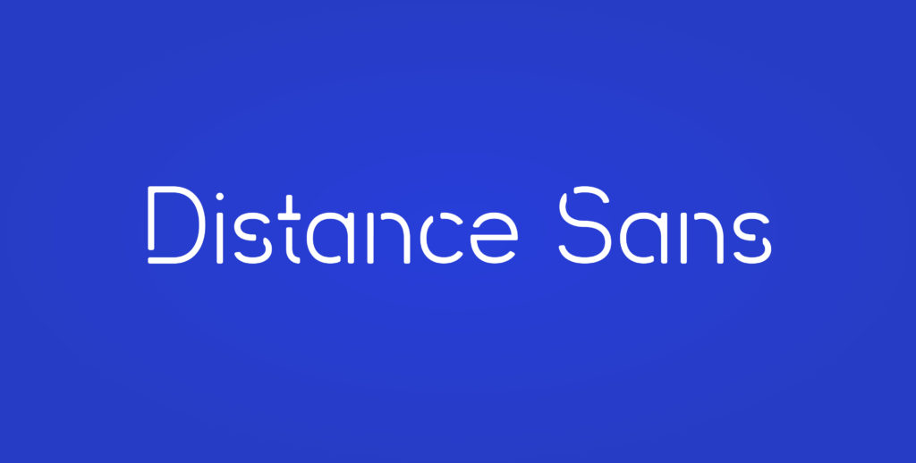 Distance Sans typeface 